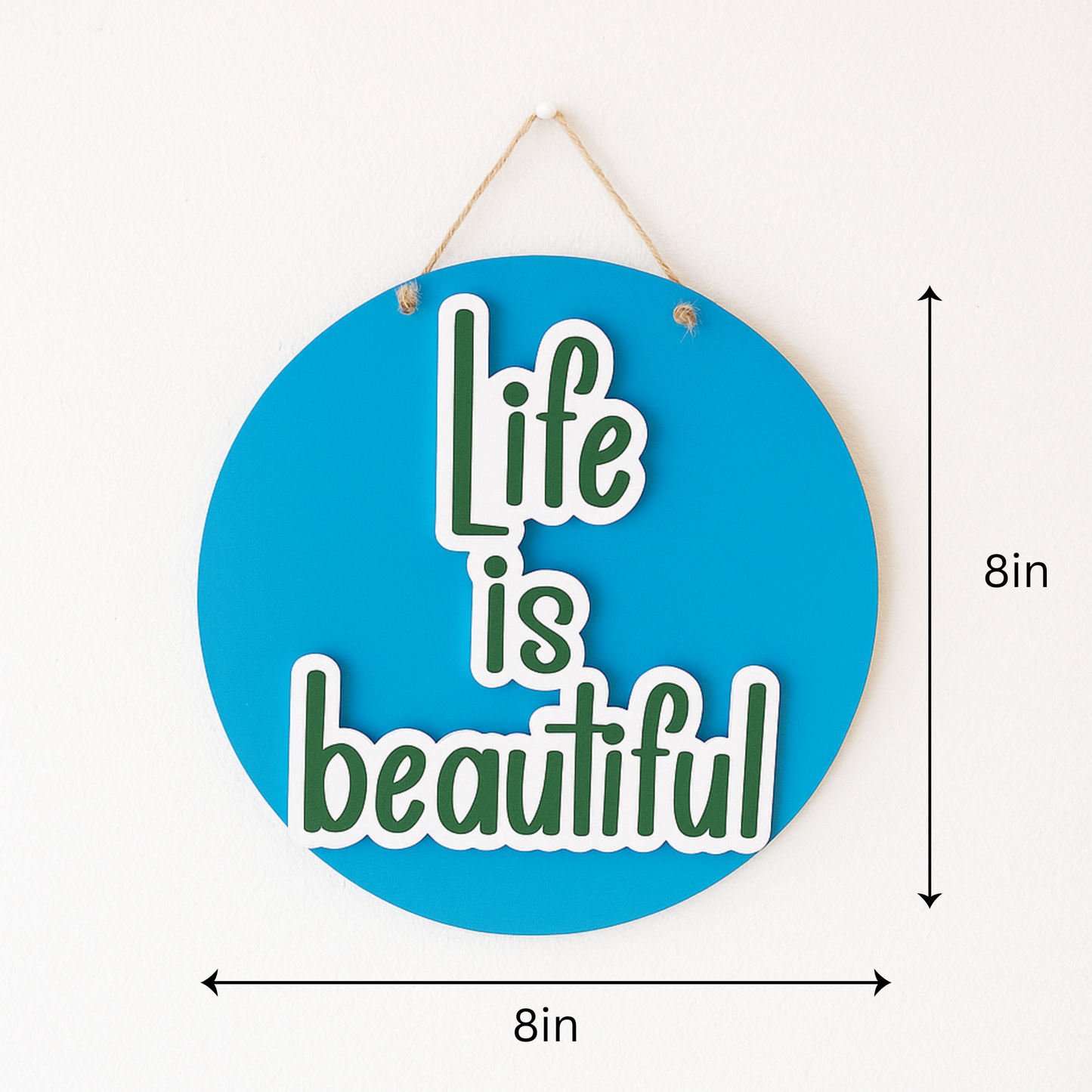 Life is Beautiful Wall Sign